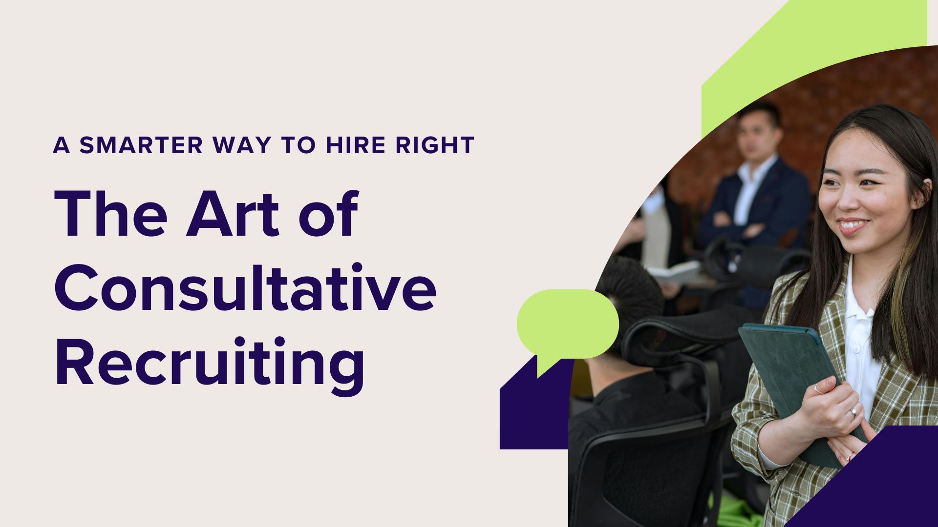 >The Power of Consultative Recruiting: A Modern Approach to Hiring Success in canada