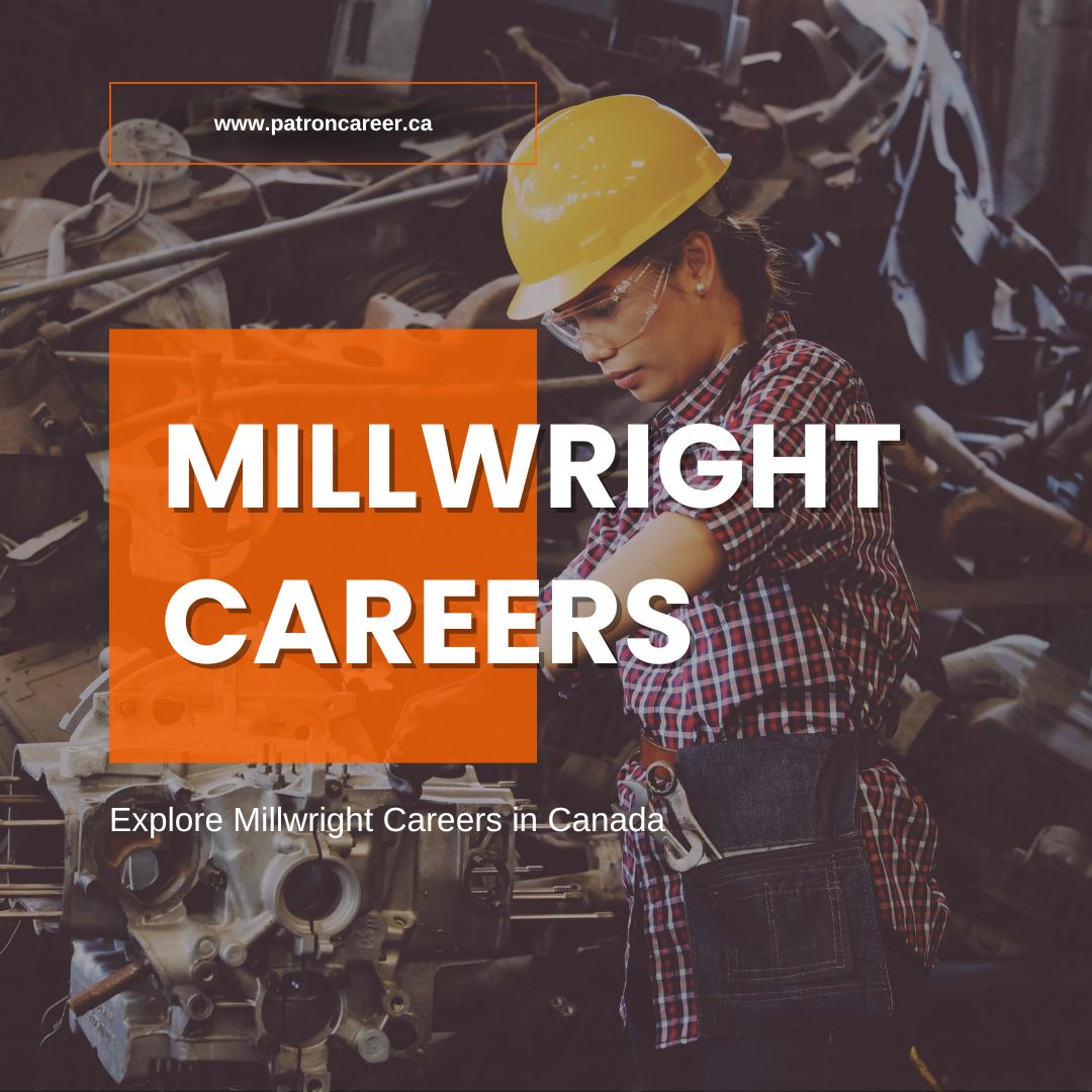 Millwright Careers in Canada